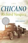 Chicano: A Novel By Richard Vasquez Cover Image