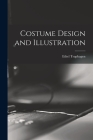 Costume Design and Illustration By Ethel Traphagen Cover Image