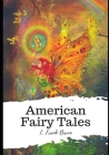 American Fairy Tales By L. Frank Baum Cover Image