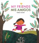 My Friends/Mis Amigos By Taro Gomi Cover Image