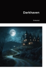 Darkhaven By Endariel Ialborcales Cover Image