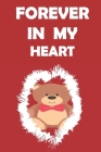 forever in my heart: Valentine's Day gift for girlfriend-boyfriend-husband-wife with nice cover By Familly Gift Cover Image