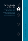 The Encyclopedia of Daily Life: A Woman's Guide to Living in Late-Chosŏn Korea (Korean Classics Library: Historical Materials #11) By Michael J. Pettid (Translator), Kil Cha (Translator), Robert E. Buswell (Editor) Cover Image