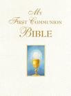 My First Communion Bible (White) By Benedict, Benedict Groeschel (Foreword by) Cover Image