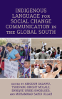 Indigenous Language for Social Change Communication in the Global South Cover Image
