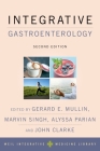 Integrative Gastroenterology (Weil Integrative Medicine Library) Cover Image