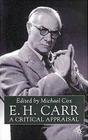 E.H.Carr: A Critical Appraisal By M. Cox (Editor) Cover Image