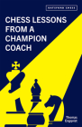 Chess Lessons from a Champion Coach Cover Image