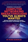 Computer Networking Breakthroughs You've Always Wanted Cover Image