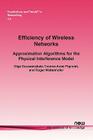 Efficiency of Wireless Networks: Approximation Algorithms for the Physical Interference Model (Foundations and Trends(r) in Networking #12) Cover Image