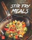 Quick and Easy Stir Fry Meals: Delicious Stir Fry Dinners for the Family Cover Image