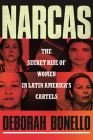 Narcas: The Secret Rise of Women in Latin America's Cartels Cover Image