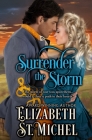 Surrender the Storm By Elizabeth St Michel Cover Image