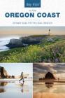 Day Trips(R) to the Oregon Coast: Getaway Ideas for the Local Traveler (Day Trips from Washington) By Kim Cooper Findling Cover Image