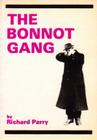 The Bonnot Gang By Richard Parry, Matthew Parry (Photographer), Herve Brix (Photographer) Cover Image