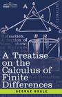 A Treatise on the Calculus of Finite Differences By George Boole Cover Image