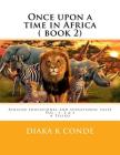 Once upon a time in Africa: African Tales . A Telico By Diaka K. Conde Cover Image