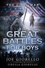 Great Battles for Boys: Civil War Cover Image