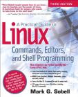 A Practical Guide to Linux Commands, Editors, and Shell Programming Cover Image