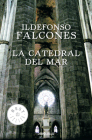 La catedral del mar / The Cathedral of the Sea By Ildefonso Falcones Cover Image