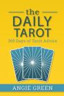 The Daily Tarot: 365 Days of Tarot Advice Cover Image