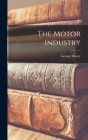The Motor Industry By George Maxcy Cover Image
