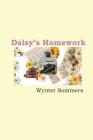 Daisy's Homework: Daisy's Adventures Set #1, Book 4 By Wynter Sommers Cover Image
