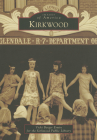Kirkwood (Images of America) By Vicki Berger Erwin for the Kirk Library Cover Image