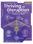 The Definitive Guide to Thriving on Disruption: Volume III - Beta Your Life: Existence in a Disruptive World By Roger Spitz, Lidia Zuin Cover Image