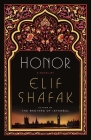 Honor: A Novel By Elif Shafak Cover Image