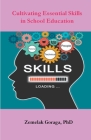 Cultivating Essential Skills in School Education Cover Image