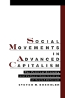 Social Movements in Advanced Capitalism: The Political Economy and Cultural Construction of Social Activism By Steven M. Buechler Cover Image