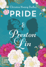 Pride and Preston Lin By Christina Hwang Dudley Cover Image