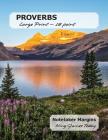 PROVERBS Large Print - 18 point: Notetaker Margins, King James Today By Paula Nafziger Cover Image