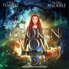 A Broken Vow By Auburn Tempest, Michael Anderle, Rachel Dulude (Read by) Cover Image