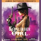 Gunslinger Girl By Lyndsay Ely, James Patterson (Contribution by) Cover Image