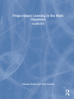 Project-Based Learning in the Math Classroom: Grades K-2 By Telannia Norfar, Chris Fancher Cover Image