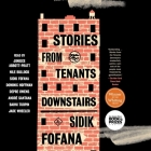 Stories from the Tenants Downstairs By Sidik Fofana, Sidik Fofana (Read by), Joniece Abbott-Pratt (Read by) Cover Image