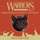 Warriors Super Edition: Bramblestar's Storm By Erin Hunter, Kirby Heyborne (Read by) Cover Image