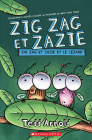 Zig Zag Et Zazie: Zig Zag Et Zazie Et Le Lézard By Tedd Arnold, Tedd Arnold (Illustrator) Cover Image