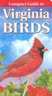 Compact Guide to Virginia Birds Cover Image