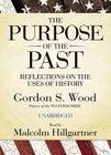 The Purpose of the Past: Reflections on the Uses of History Cover Image
