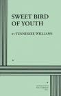 Sweet Bird of Youth By Tennessee Williams Cover Image