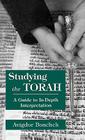 Studying the Torah: A Guide to In-Depth Interpretation By Avigdor Bonchek Cover Image
