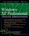Windows XP Professional Network Administration (McGraw-Hill Osborne Networking) Cover Image