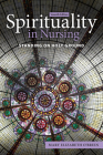 Spirituality in Nursing: Standing on Holy Ground By Mary Elizabeth O'Brien Cover Image