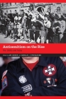Antisemitism on the Rise: The 1930s and Today (Contemporary Holocaust Studies) By Ari Kohen (Editor), Gerald J. Steinacher (Editor) Cover Image