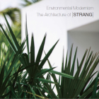 Environmental Modernism: The Architecture of [Strang] By Robert McCarter (Foreword by), Byron Hawes (Introduction by), Max Strang (Text by (Art/Photo Books)) Cover Image