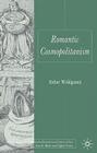 Romantic Cosmopolitanism (Palgrave Studies in the Enlightenment) Cover Image
