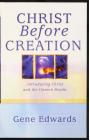 Christ Before Creation: Introducing Christ and the Unseen Realm By 109327 Seedsowers Cover Image